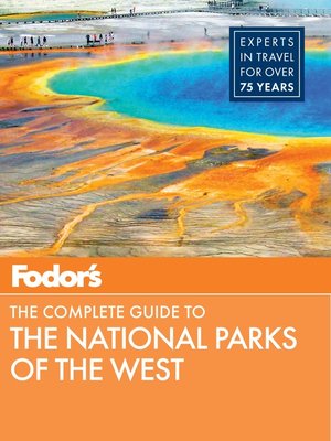 cover image of Fodor's the Complete Guide to the National Parks of the West